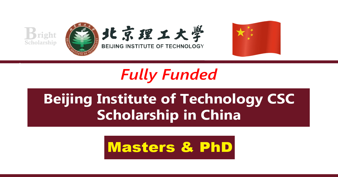 Beijing Institute of Technology CSC Scholarship 2025 in China (Fully Funded)