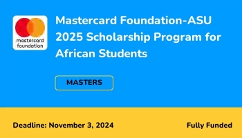 MasterCard Scholarship 2025 at Arizona State University (Fully Funded)